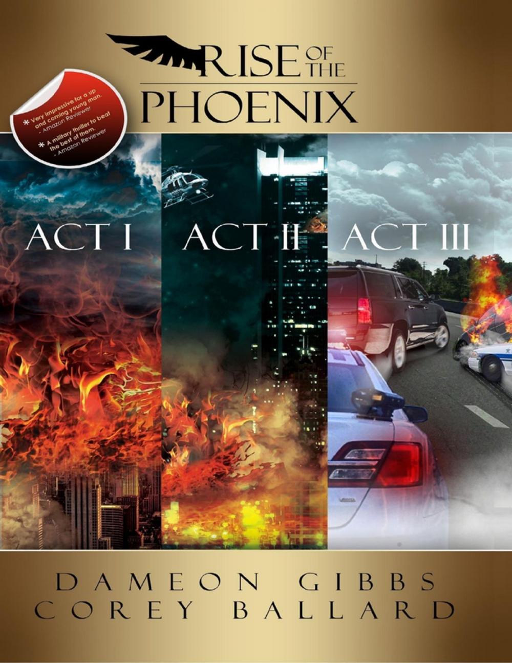 Big bigCover of Rise of the Phoenix: Act 1, Act 2, Act 3