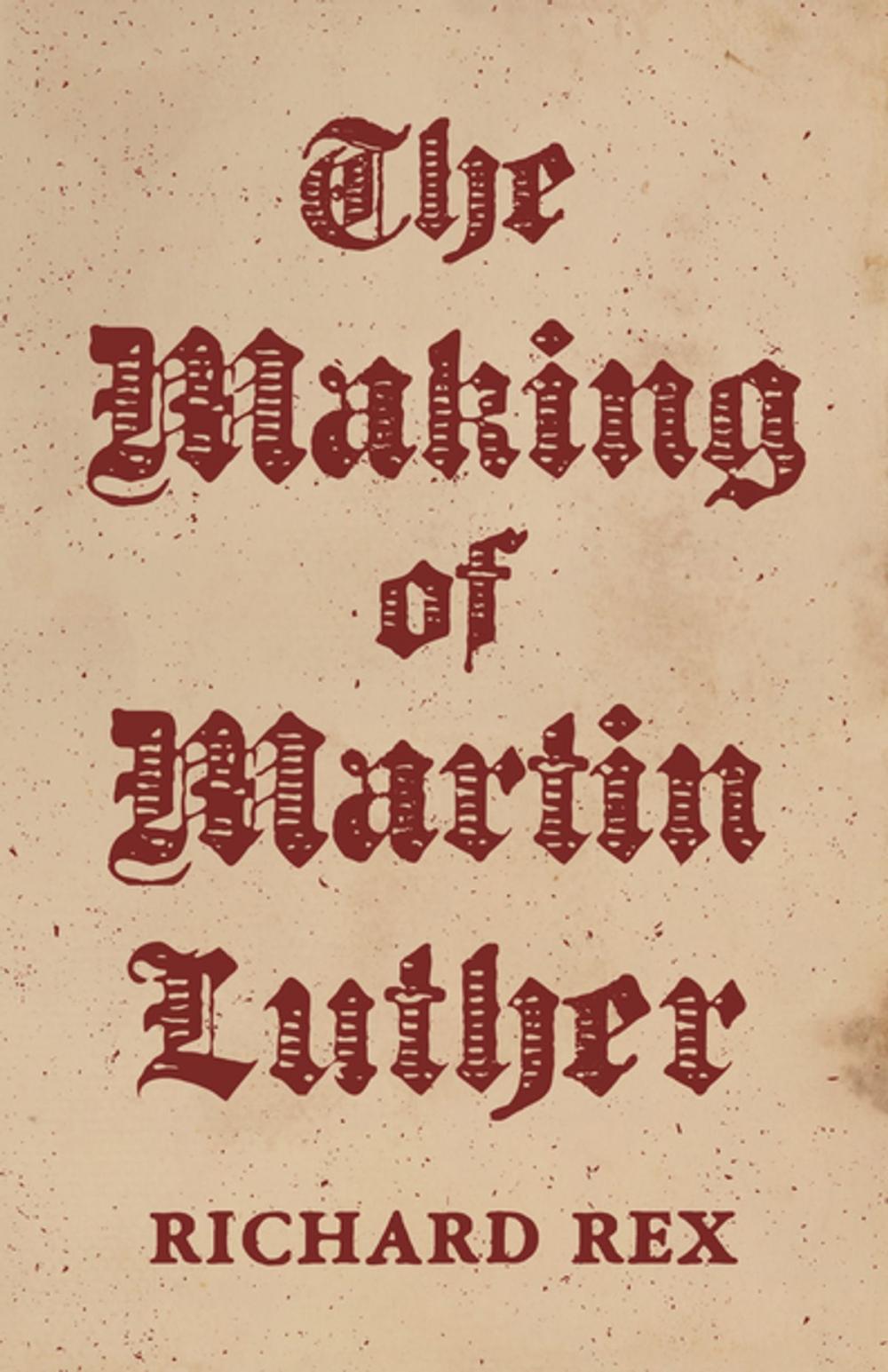 Big bigCover of The Making of Martin Luther