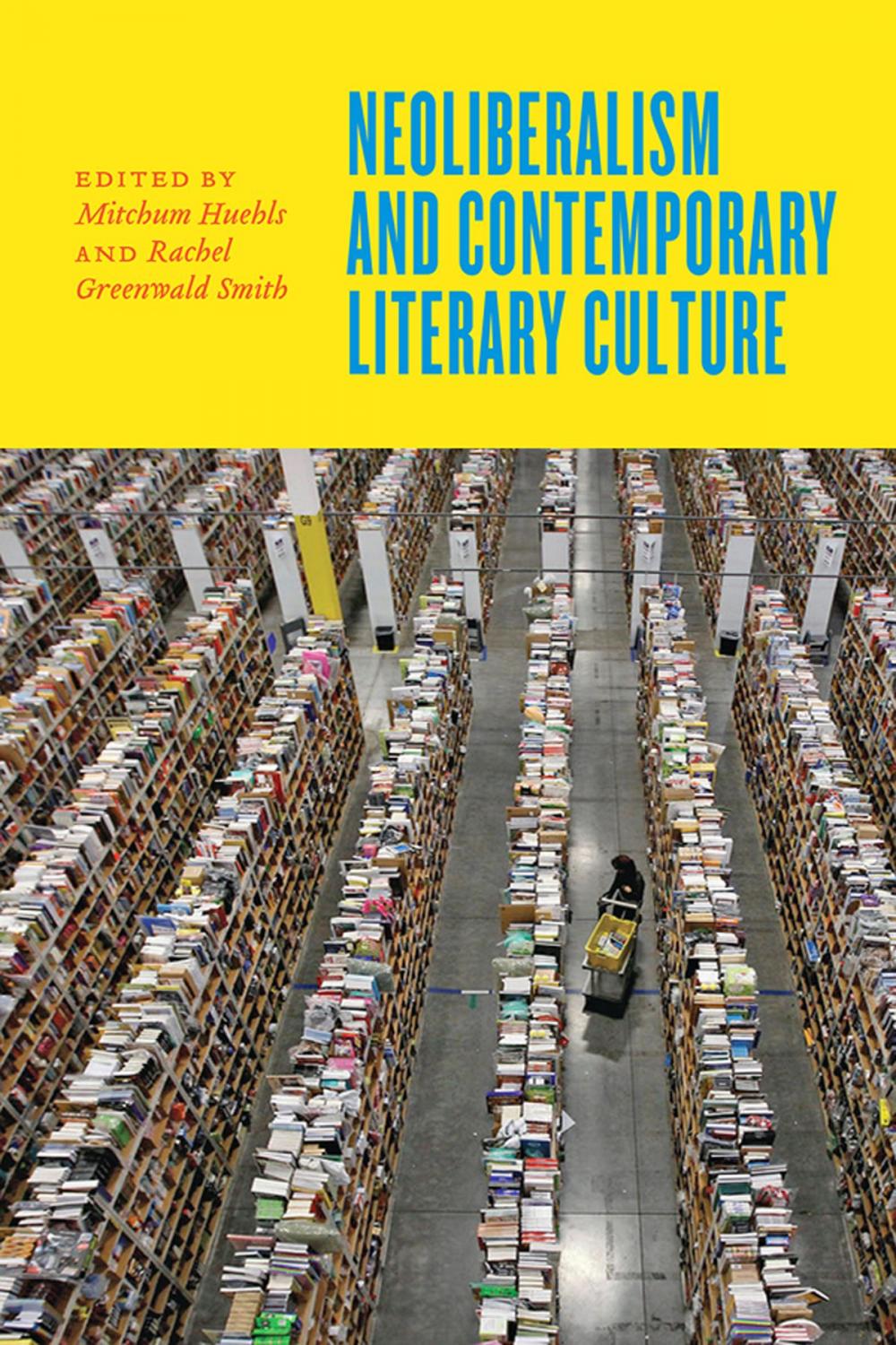 Big bigCover of Neoliberalism and Contemporary Literary Culture