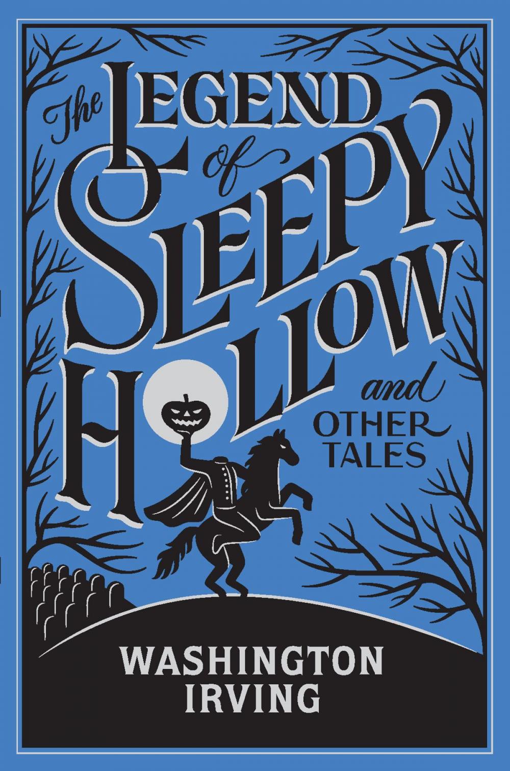 Big bigCover of The Legend of Sleepy Hollow and Other Tales (Barnes & Noble Collectible Editions)