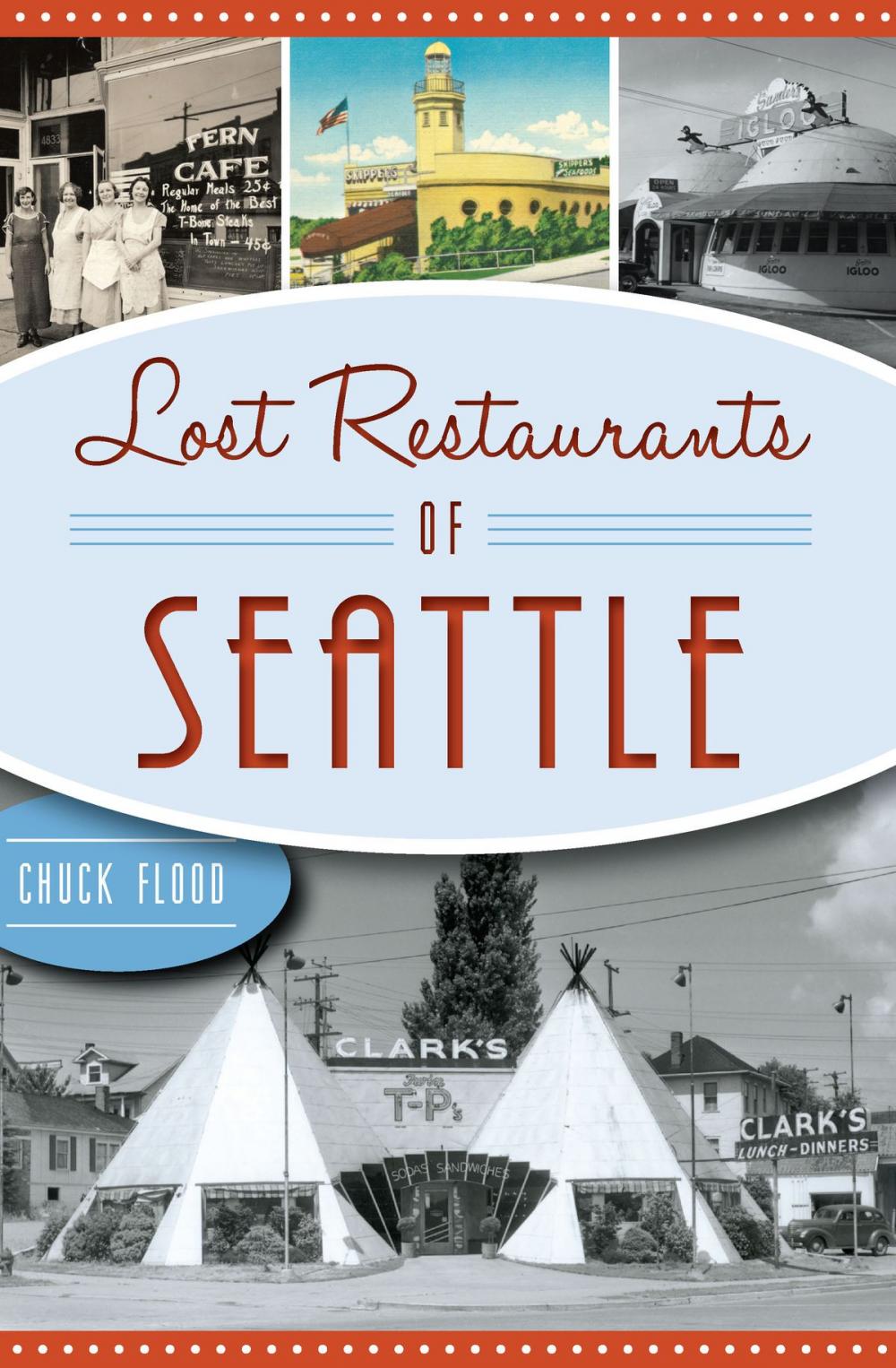 Big bigCover of Lost Restaurants of Seattle