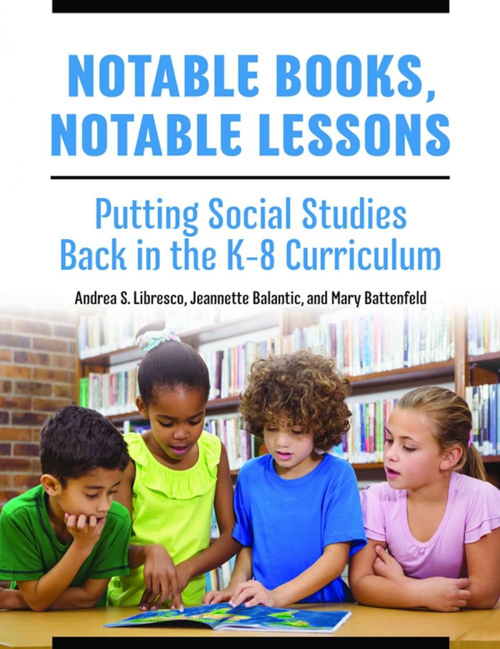 Big bigCover of Notable Books, Notable Lessons: Putting Social Studies Back in the K-8 Curriculum