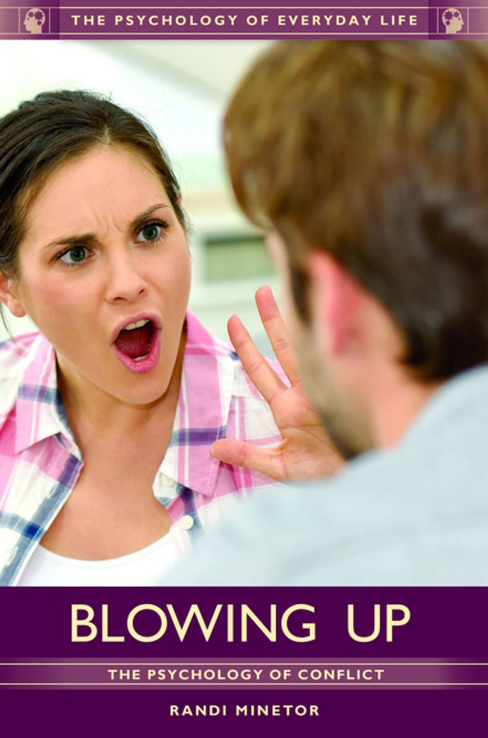 Big bigCover of Blowing Up: The Psychology of Conflict