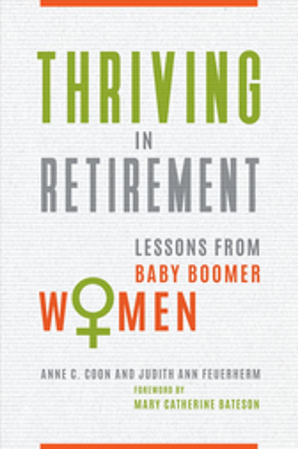 Big bigCover of Thriving in Retirement: Lessons from Baby Boomer Women