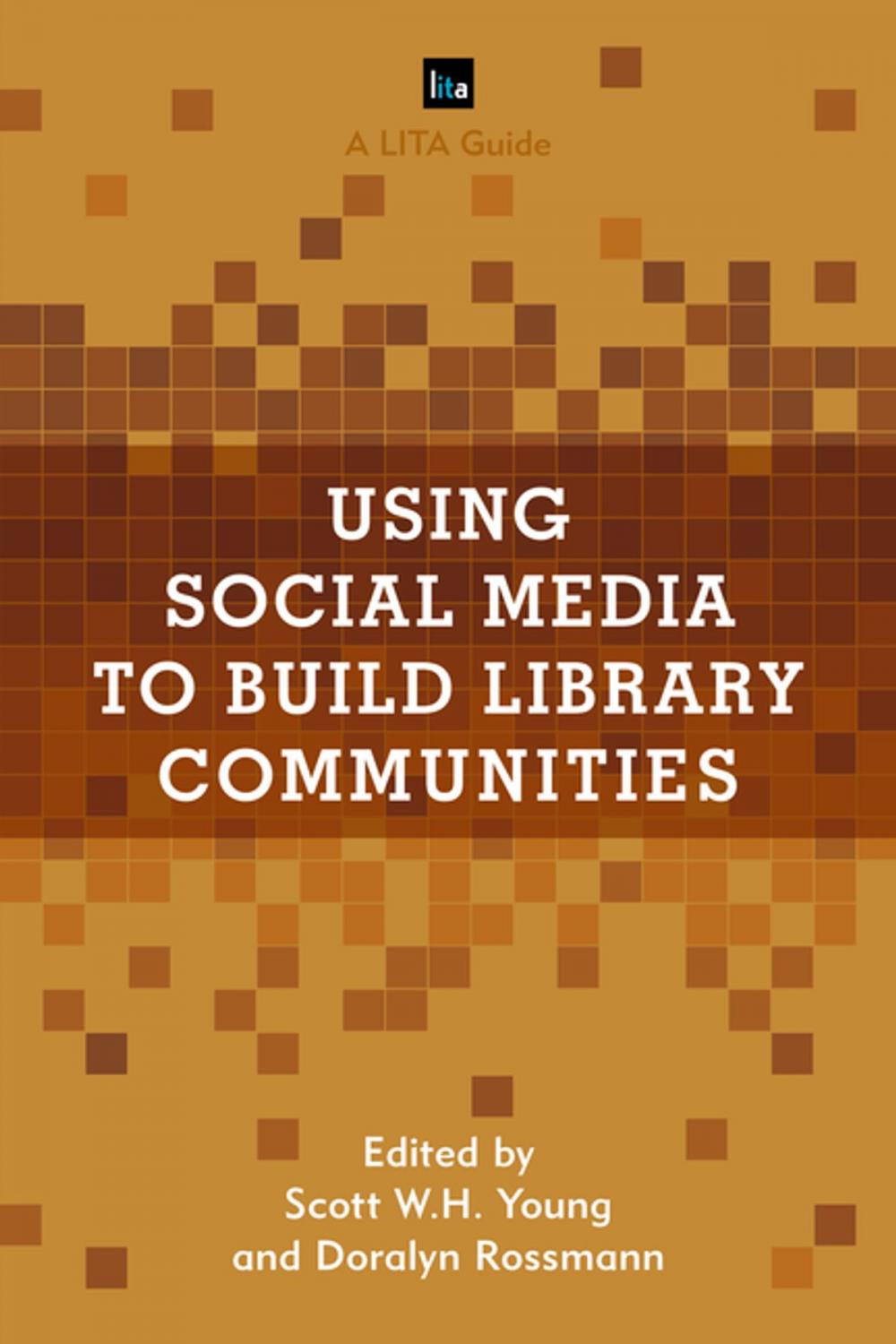 Big bigCover of Using Social Media to Build Library Communities