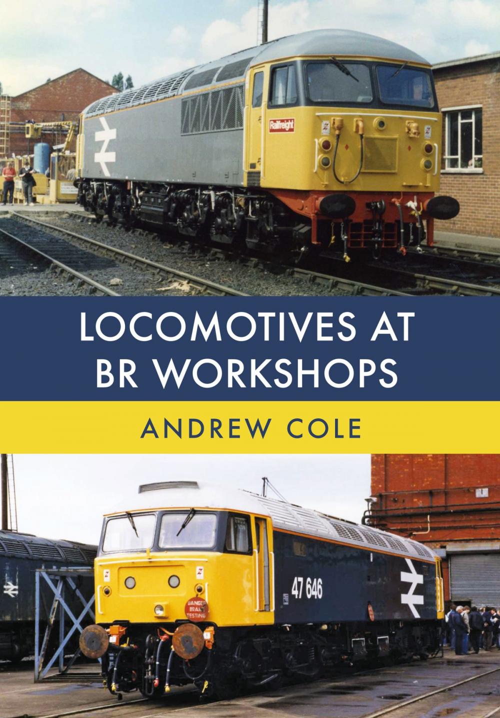 Big bigCover of Locomotives at BR Workshops