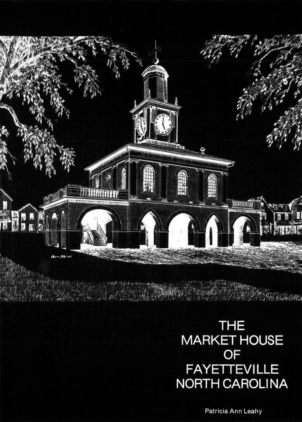 Big bigCover of The Market House of Fayetteville, North Carolina