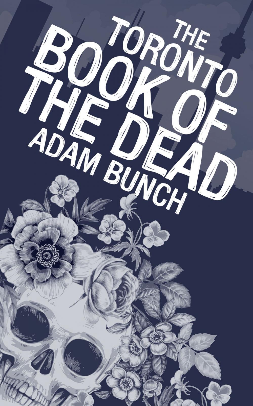 Big bigCover of The Toronto Book of the Dead