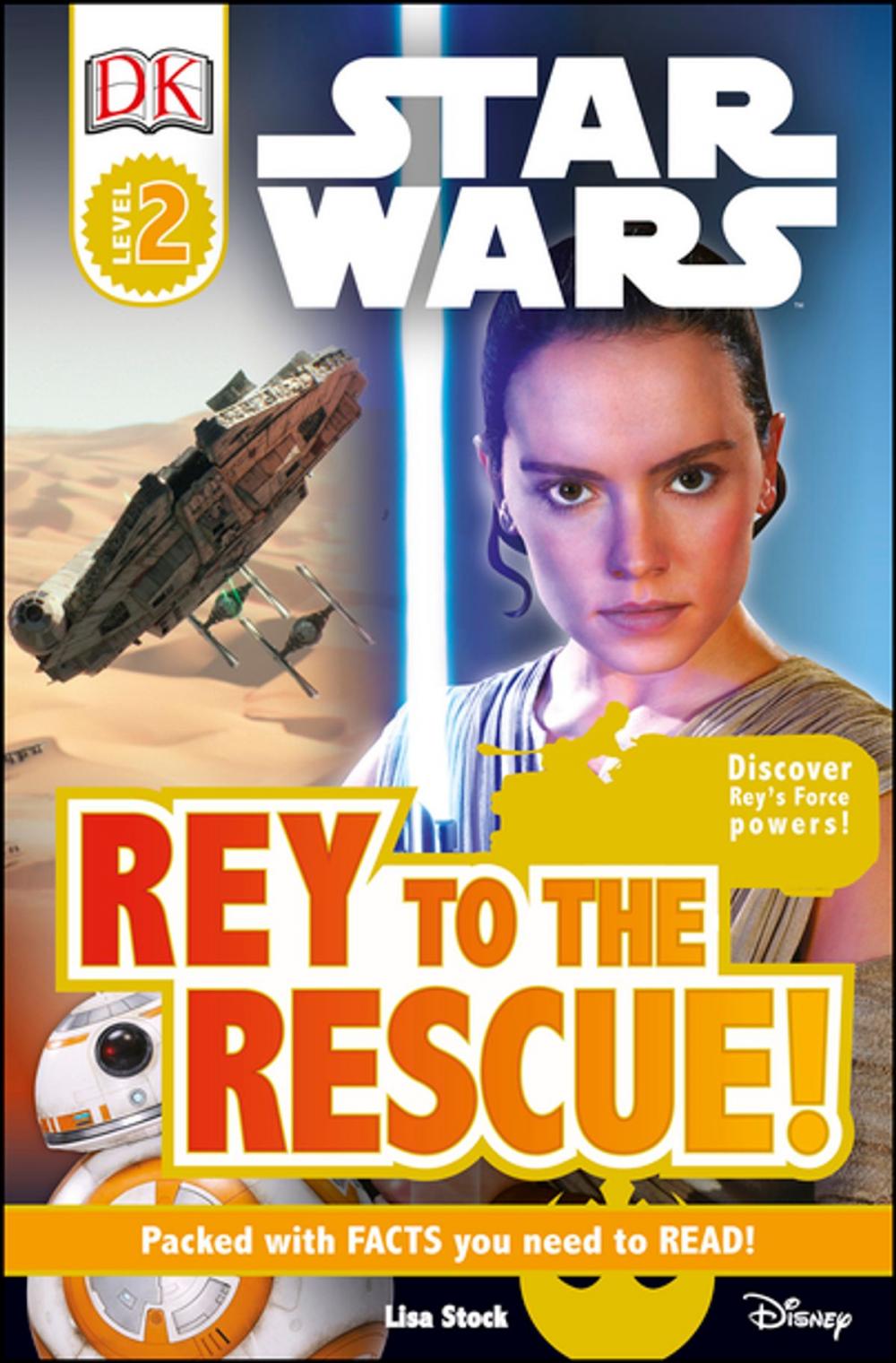 Big bigCover of DK Readers L2: Star Wars: Rey to the Rescue!