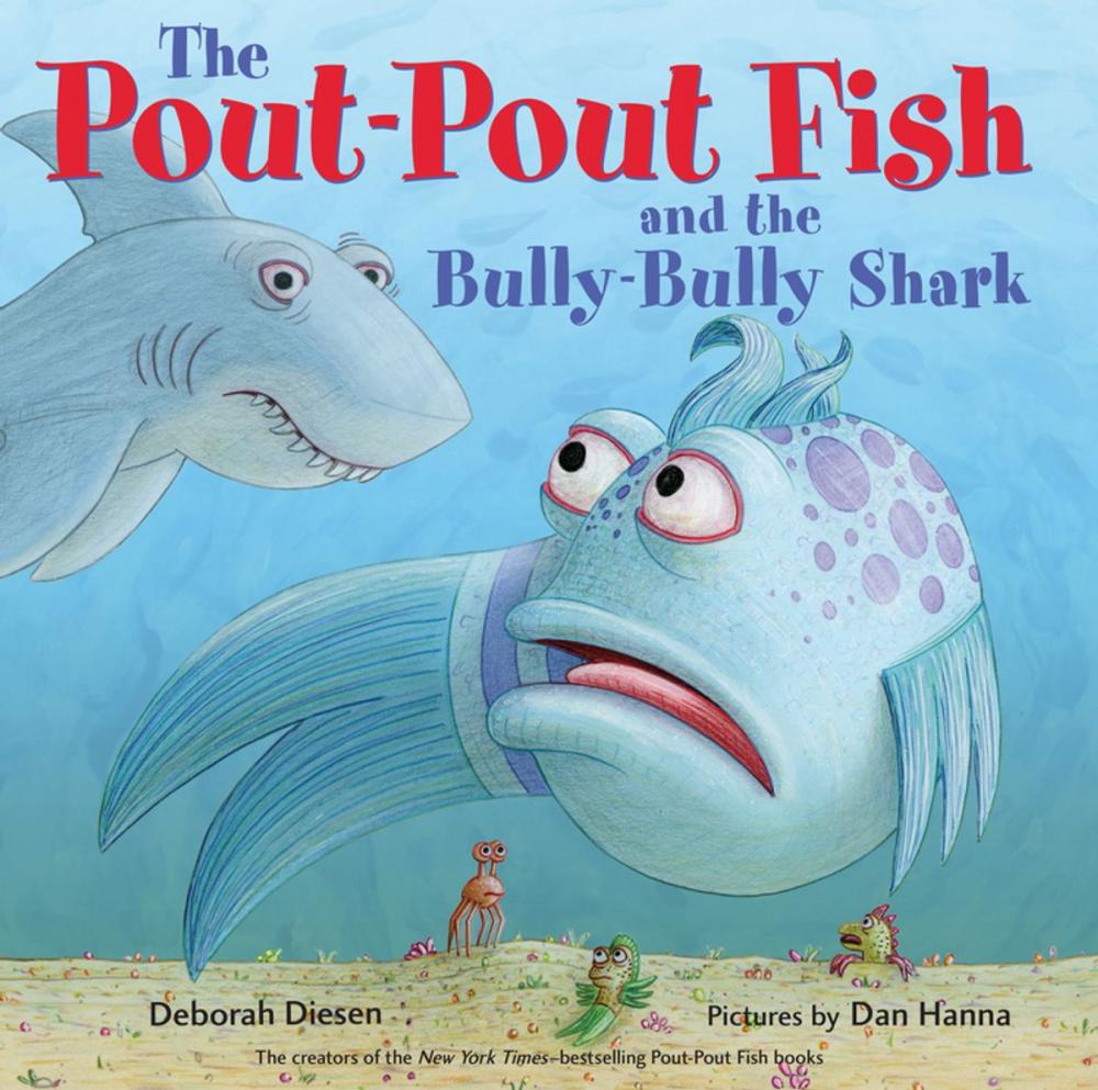 Big bigCover of The Pout-Pout Fish and the Bully-Bully Shark