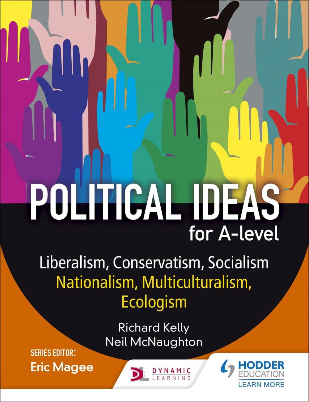 Big bigCover of Political ideas for A Level: Liberalism, Conservatism, Socialism, Nationalism, Multiculturalism, Ecologism