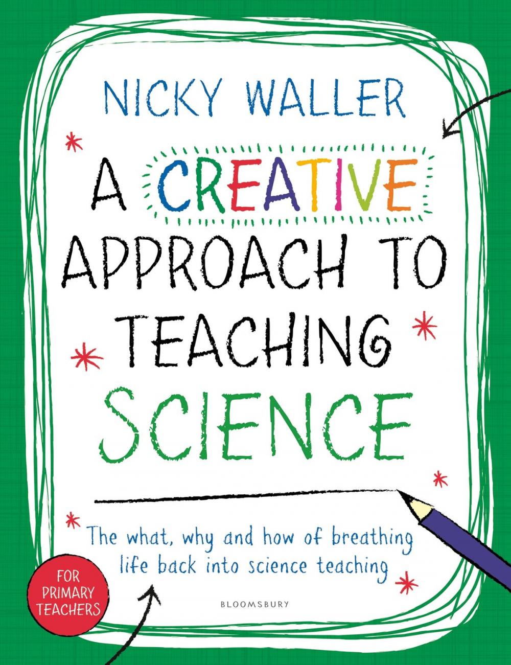 Big bigCover of A Creative Approach to Teaching Science