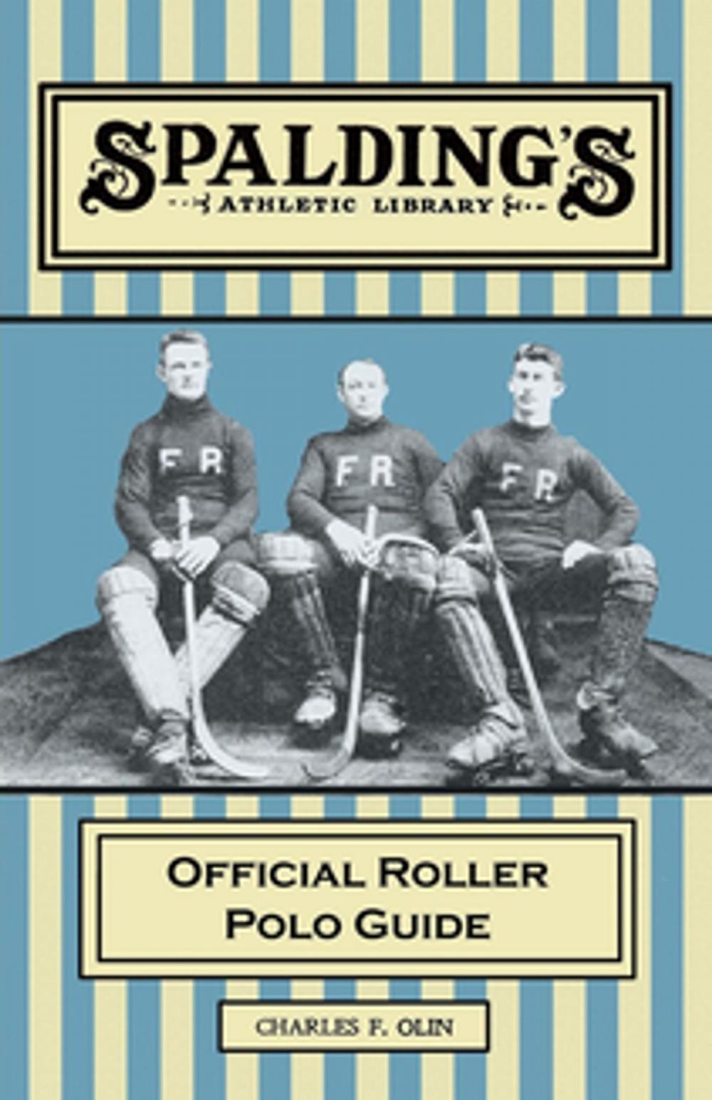 Big bigCover of Spalding's Athletic Library - Official Roller Polo Guide