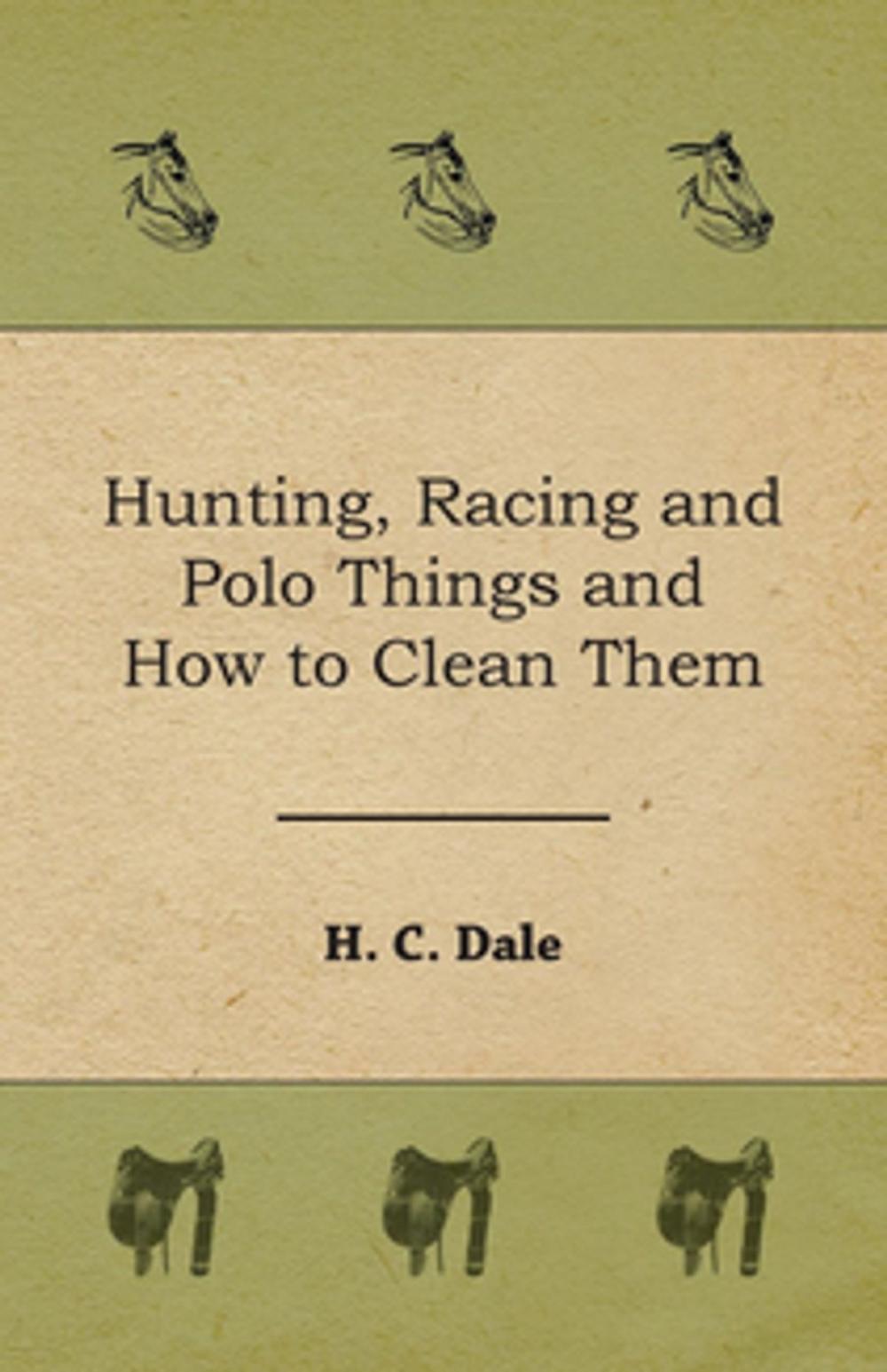 Big bigCover of Hunting, Racing and Polo Things and How to Clean Them