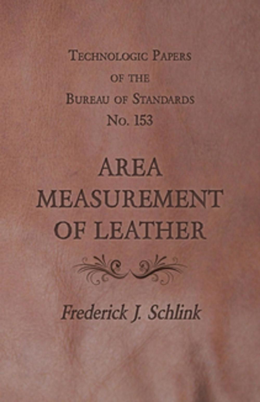 Big bigCover of Technologic Papers of the Bureau of Standards No. 153 - Area Measurement of Leather