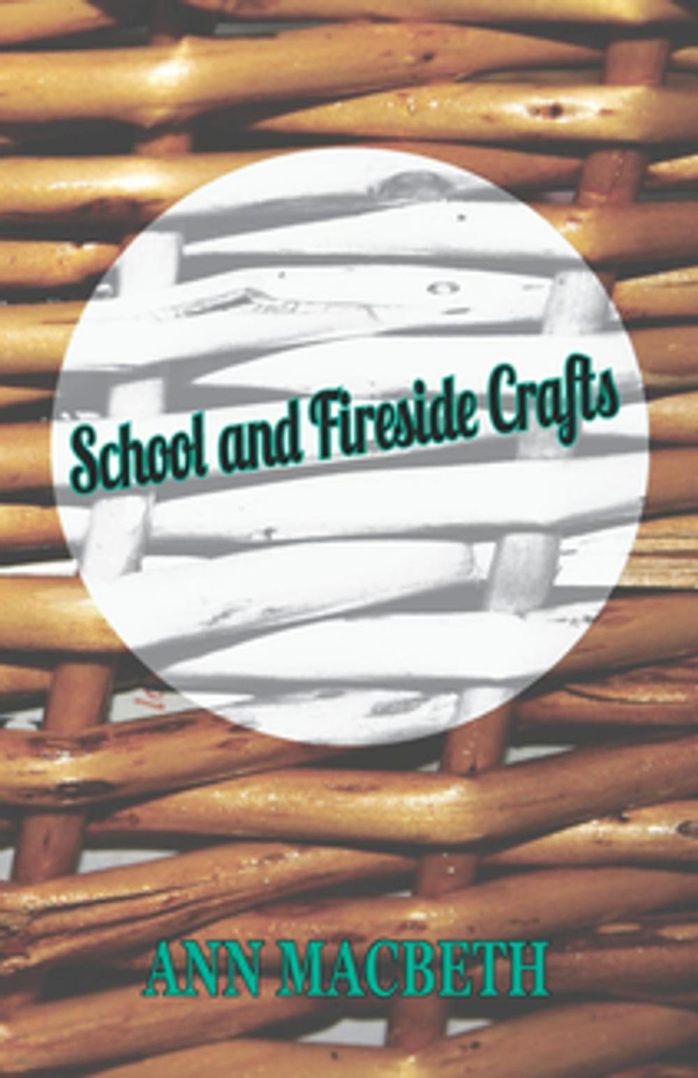 Big bigCover of School and Fireside Crafts