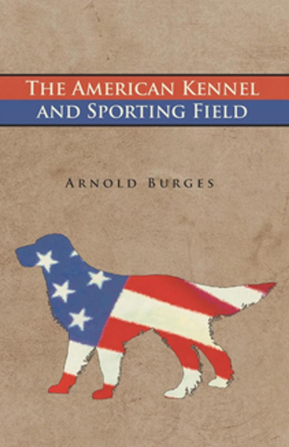 Big bigCover of The American Kennel and Sporting Field