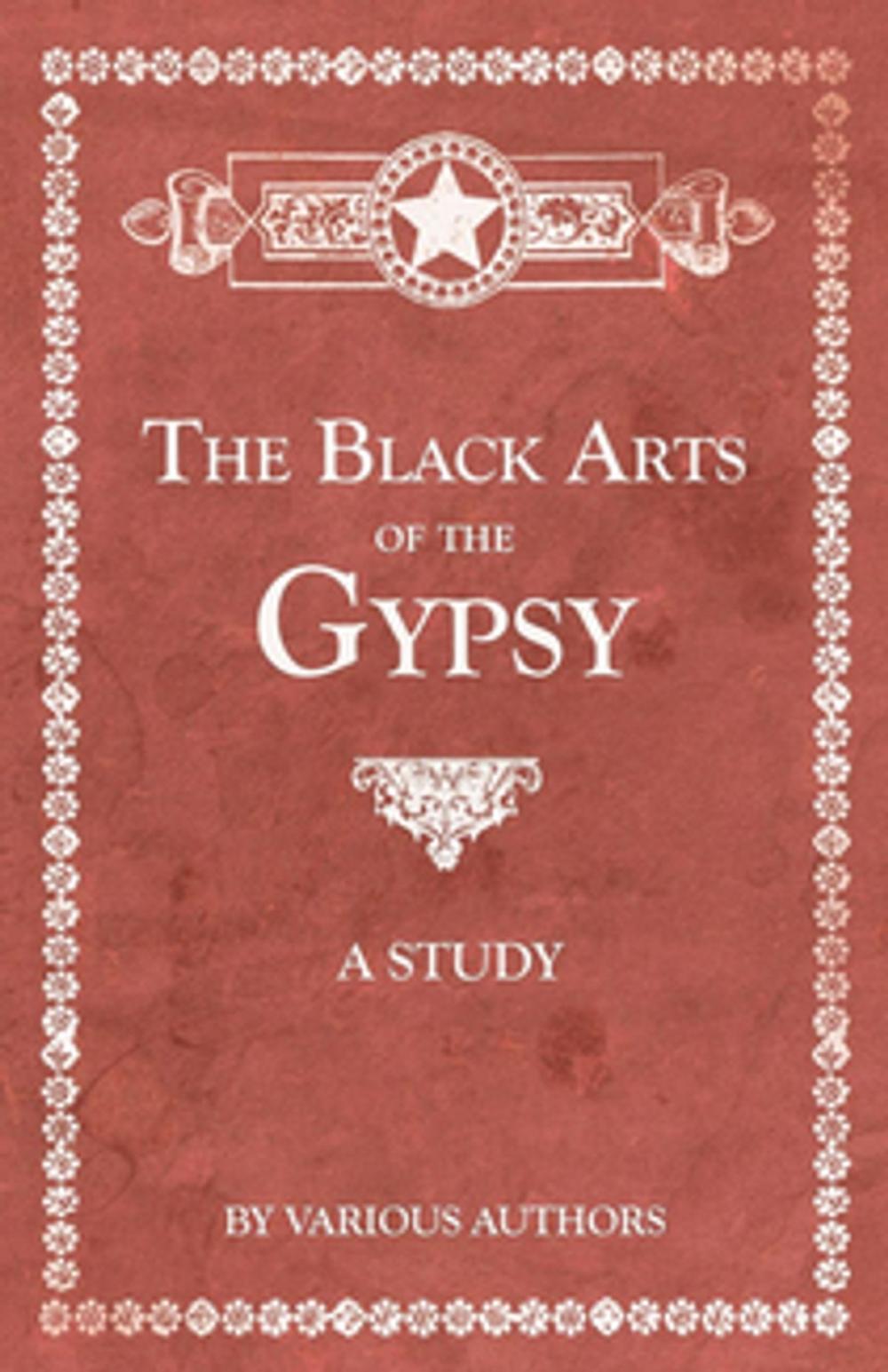 Big bigCover of The Black Arts of the Gypsy - A Study