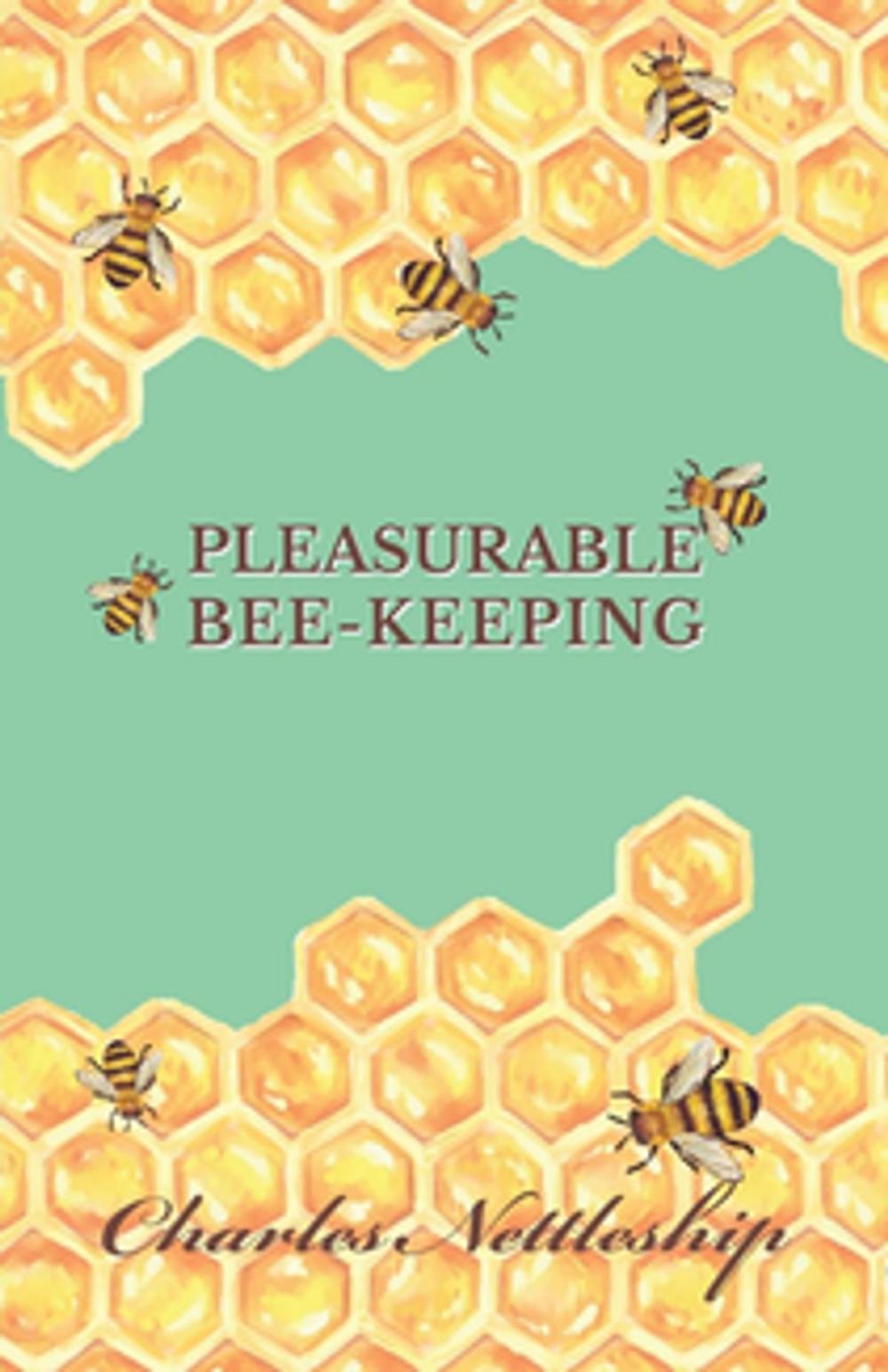 Big bigCover of Pleasurable Bee-Keeping