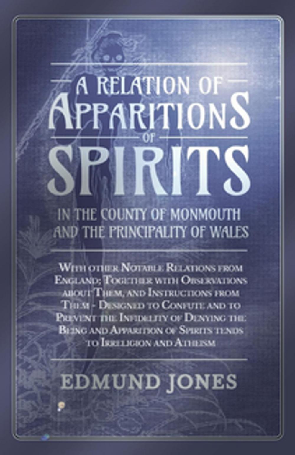 Big bigCover of A Relation of Apparitions of Spirits in the County of Monmouth and the Principality of Wales