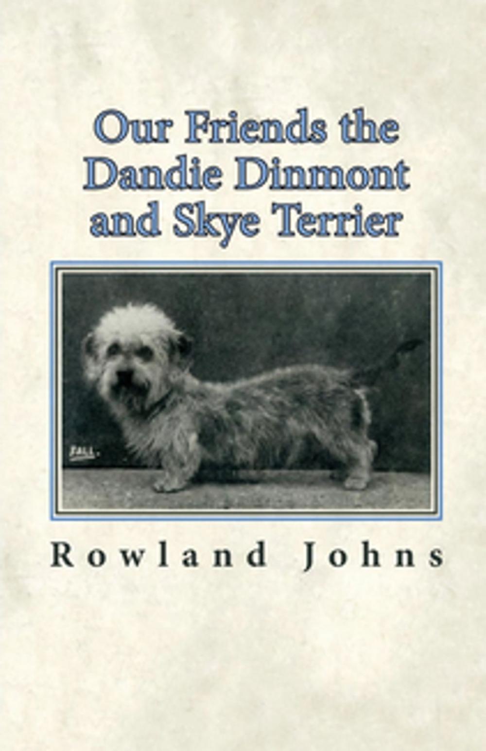 Big bigCover of Our Friends the Dandie Dinmont and Skye Terrier