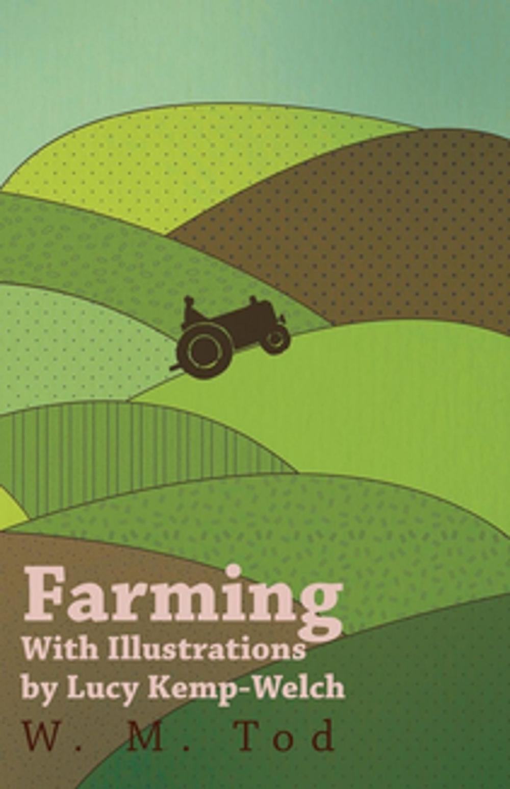 Big bigCover of Farming with Illustrations by Lucy Kemp-Welch