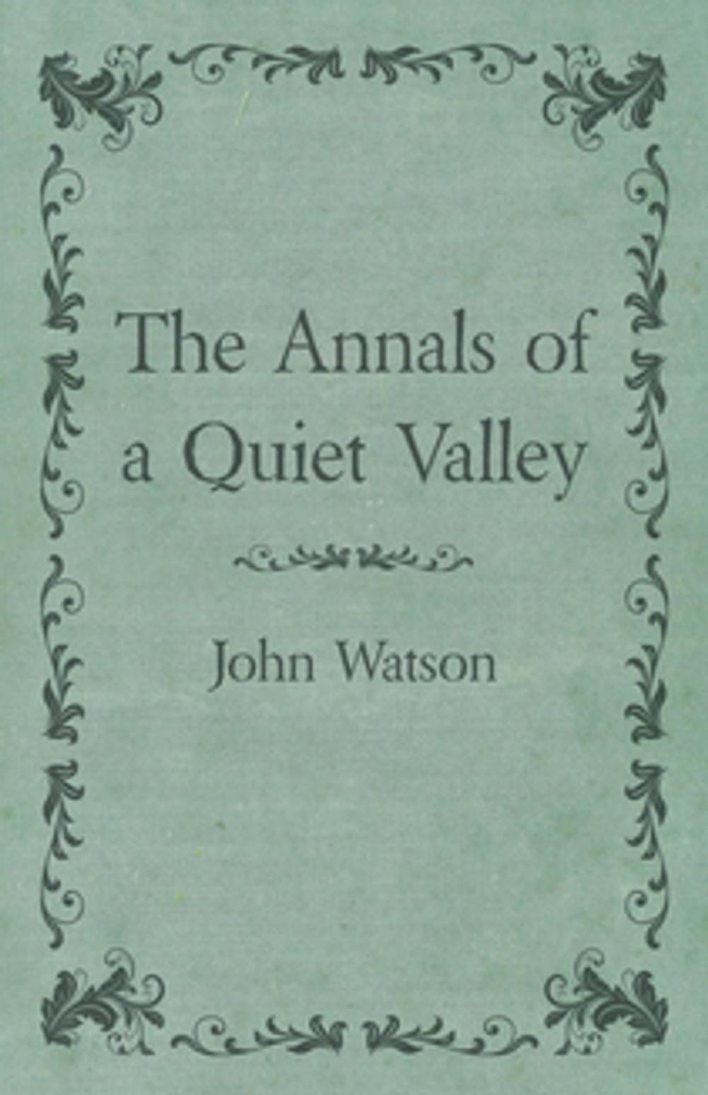 Big bigCover of The Annals of a Quiet Valley