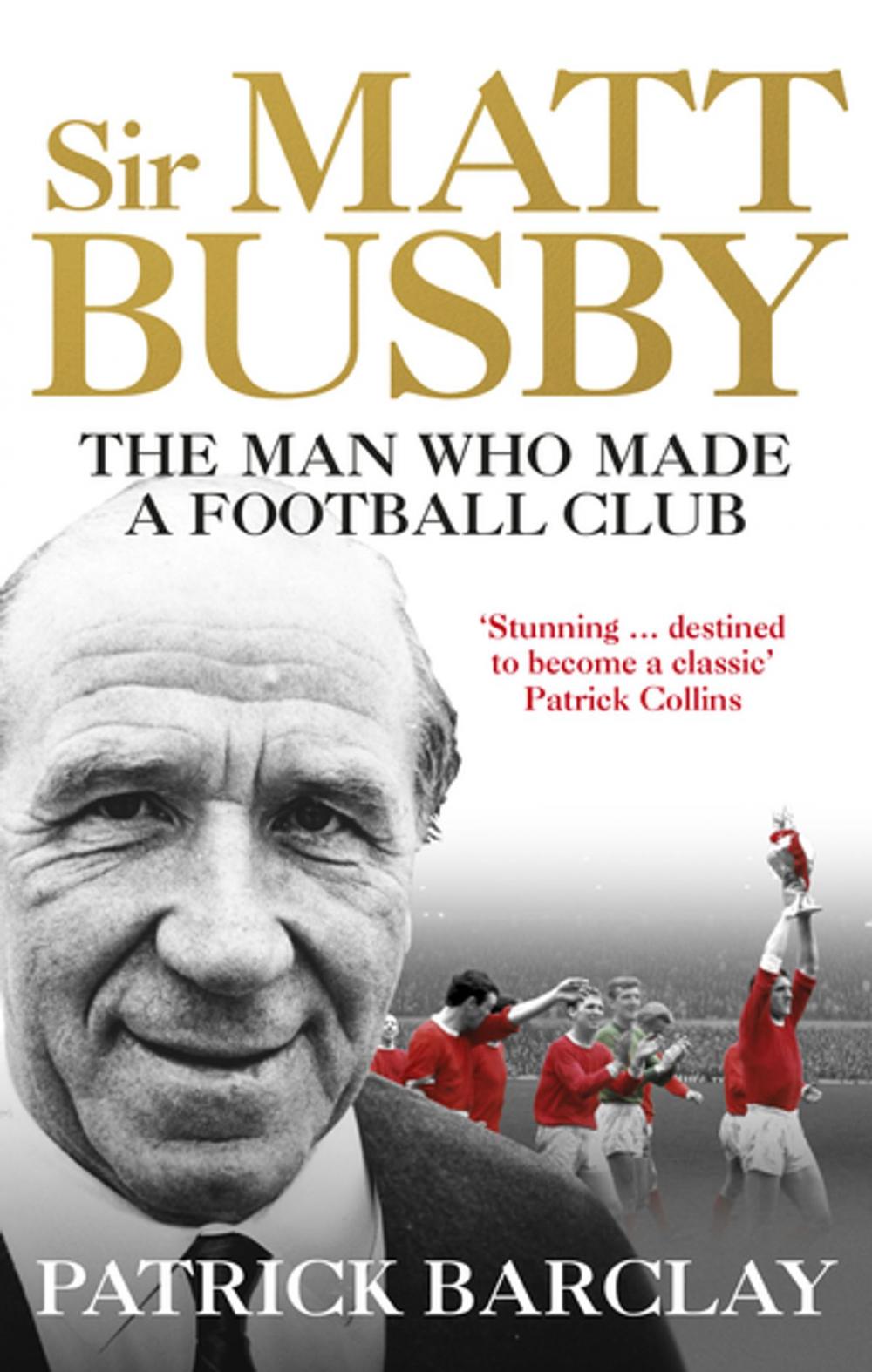 Big bigCover of Sir Matt Busby