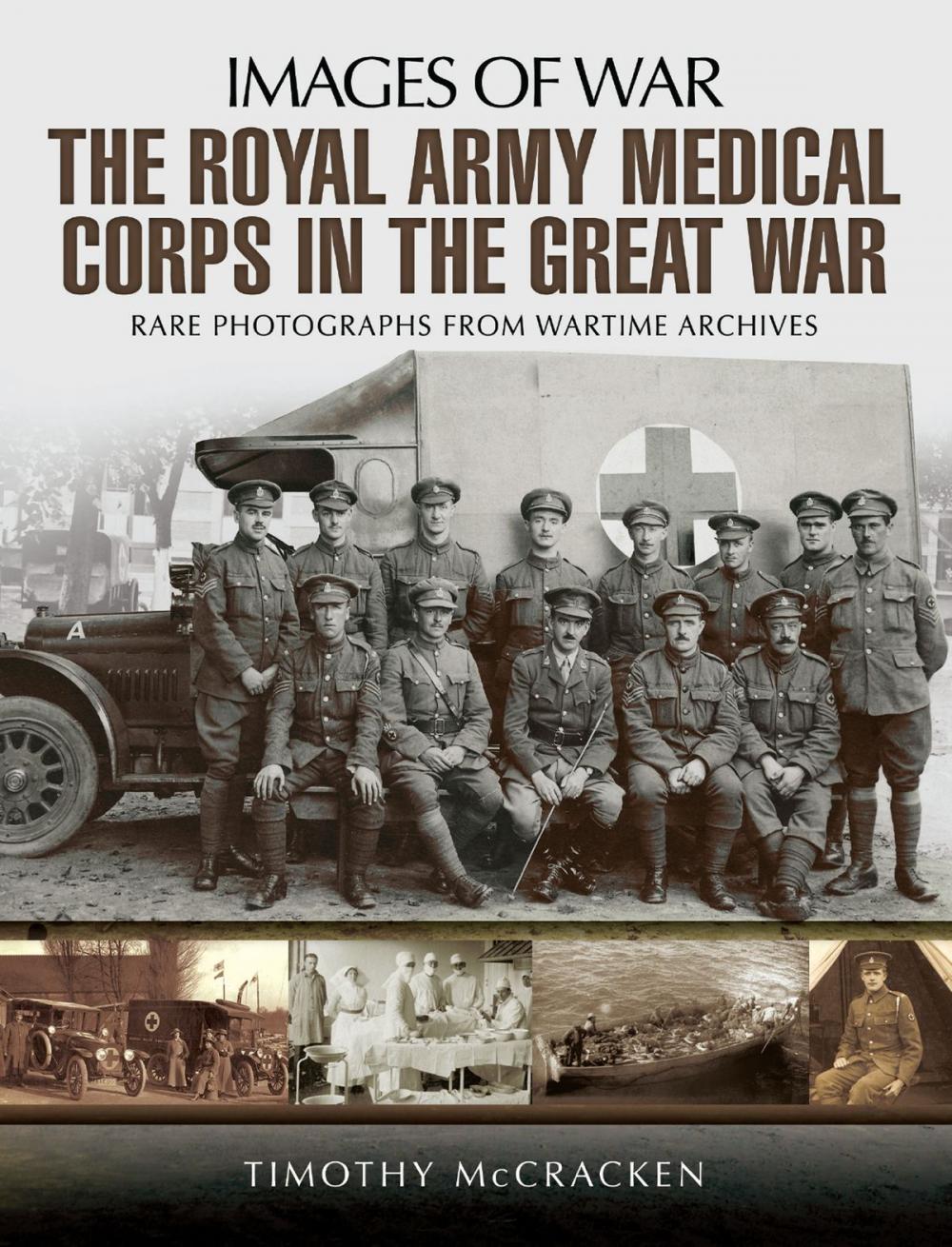 Big bigCover of The Royal Army Medical Corps in the Great War