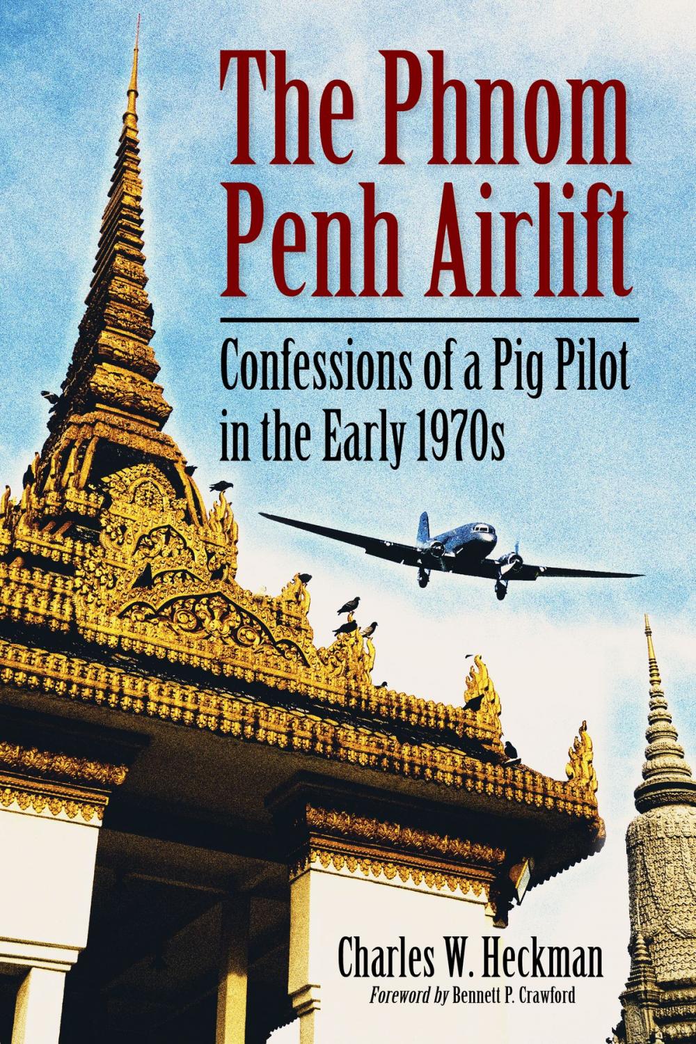 Big bigCover of The Phnom Penh Airlift