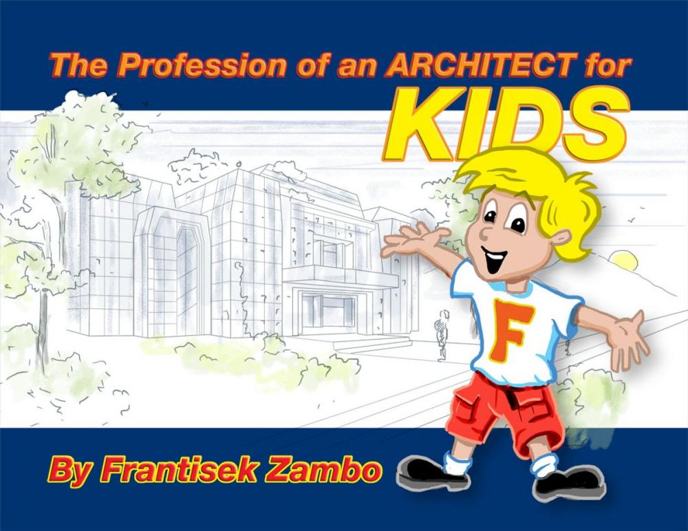 Big bigCover of The Profession of an ARCHITECT for KIDS