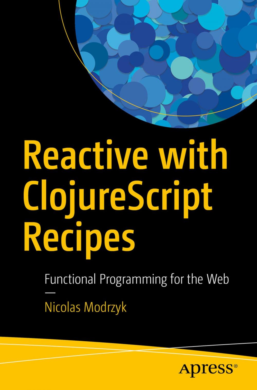 Big bigCover of Reactive with ClojureScript Recipes