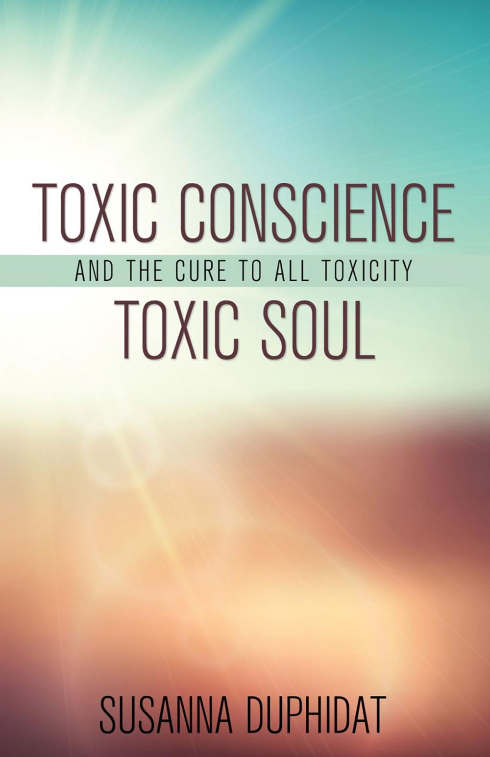 Big bigCover of Toxic Conscience, Toxic Soul