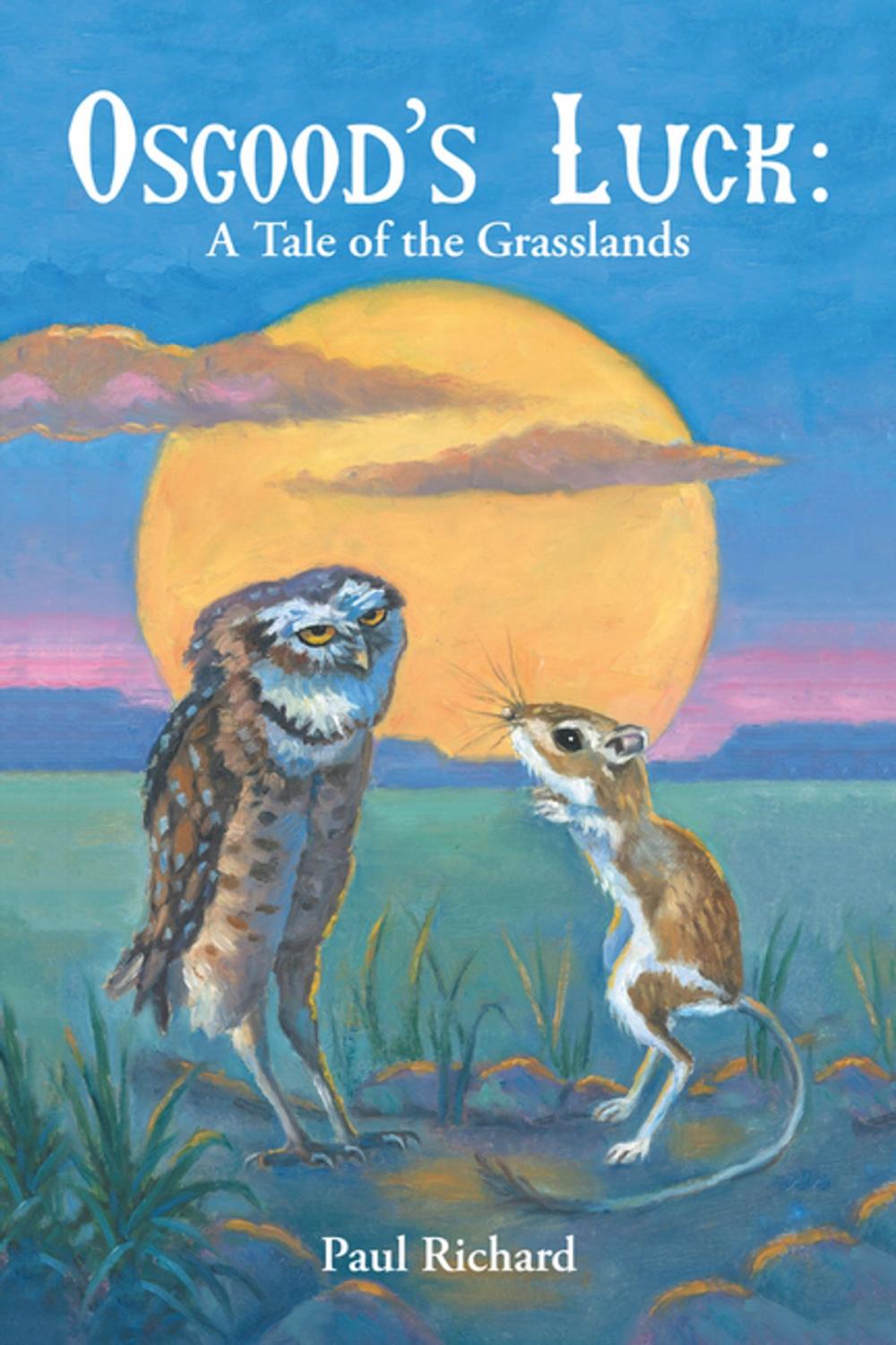 Big bigCover of Osgood’S Luck: a Tale of the Grasslands