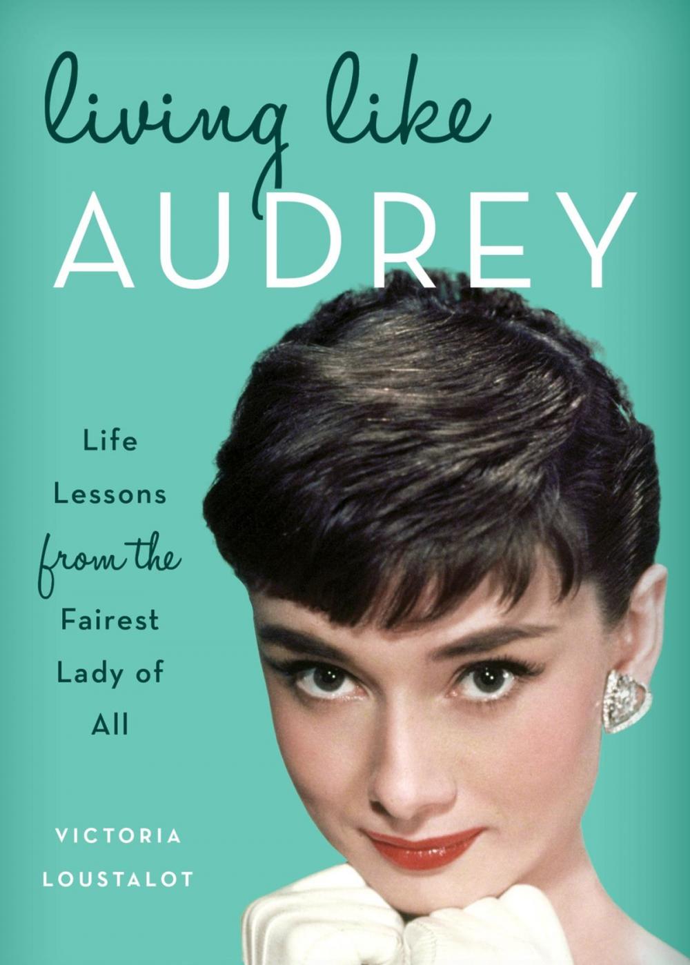 Big bigCover of Living Like Audrey