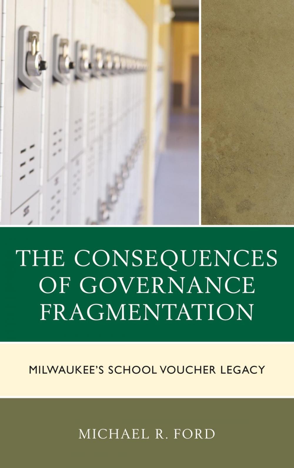 Big bigCover of The Consequences of Governance Fragmentation