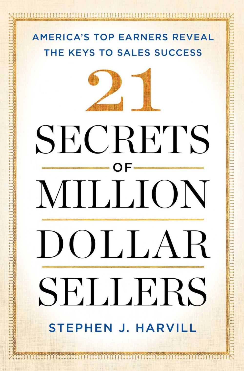 Big bigCover of 21 Secrets of Million-Dollar Sellers