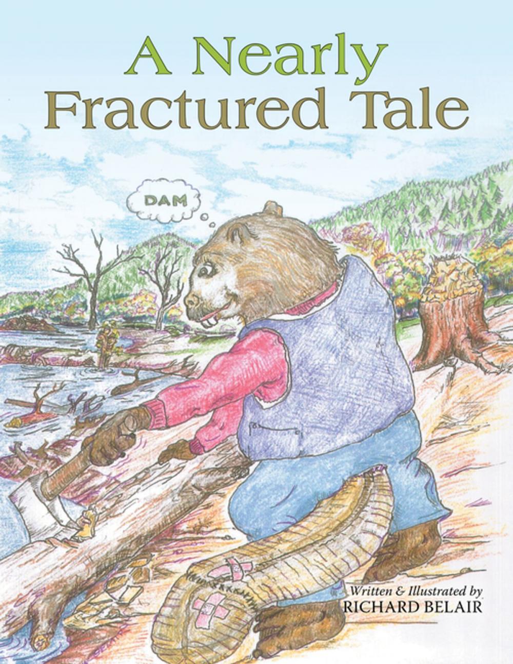 Big bigCover of A Nearly Fractured Tale