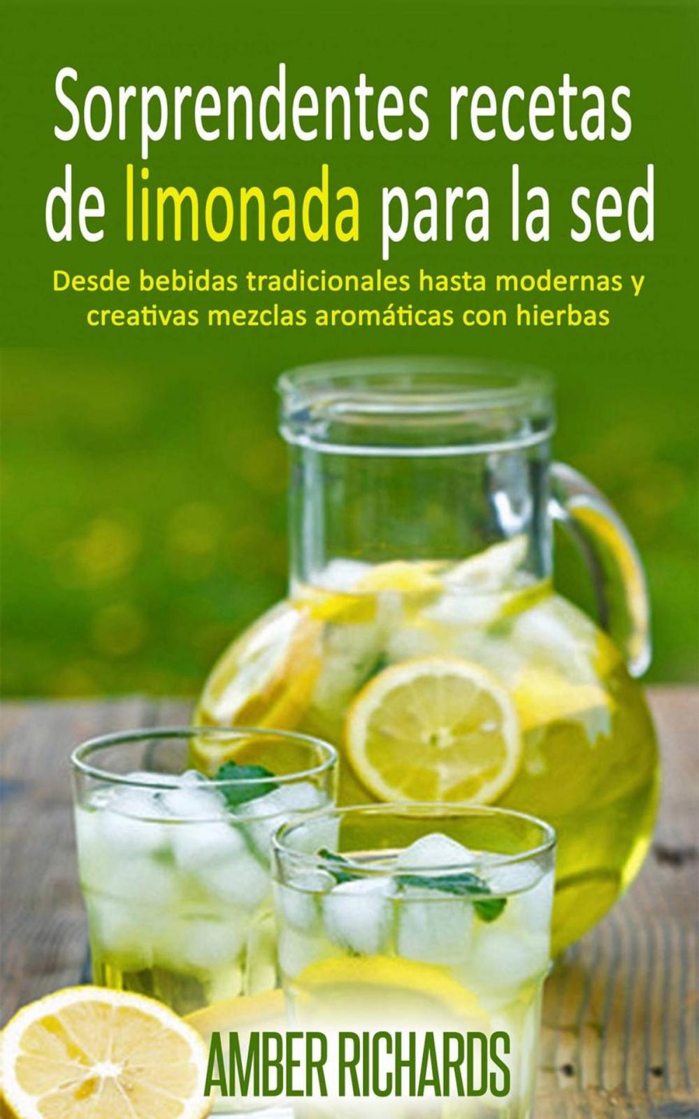 Big bigCover of Sorprendentes recetas de limonada para la sed