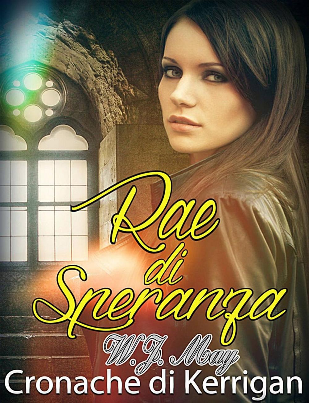 Big bigCover of Rae di Speranza - Le Cronache di Kerrigan