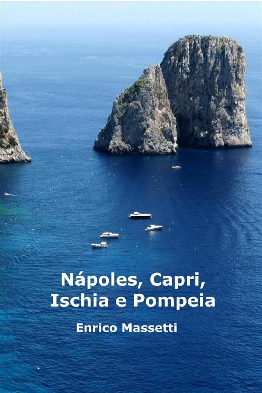 Big bigCover of Nápoles, Capri, Ischia E Pompéia