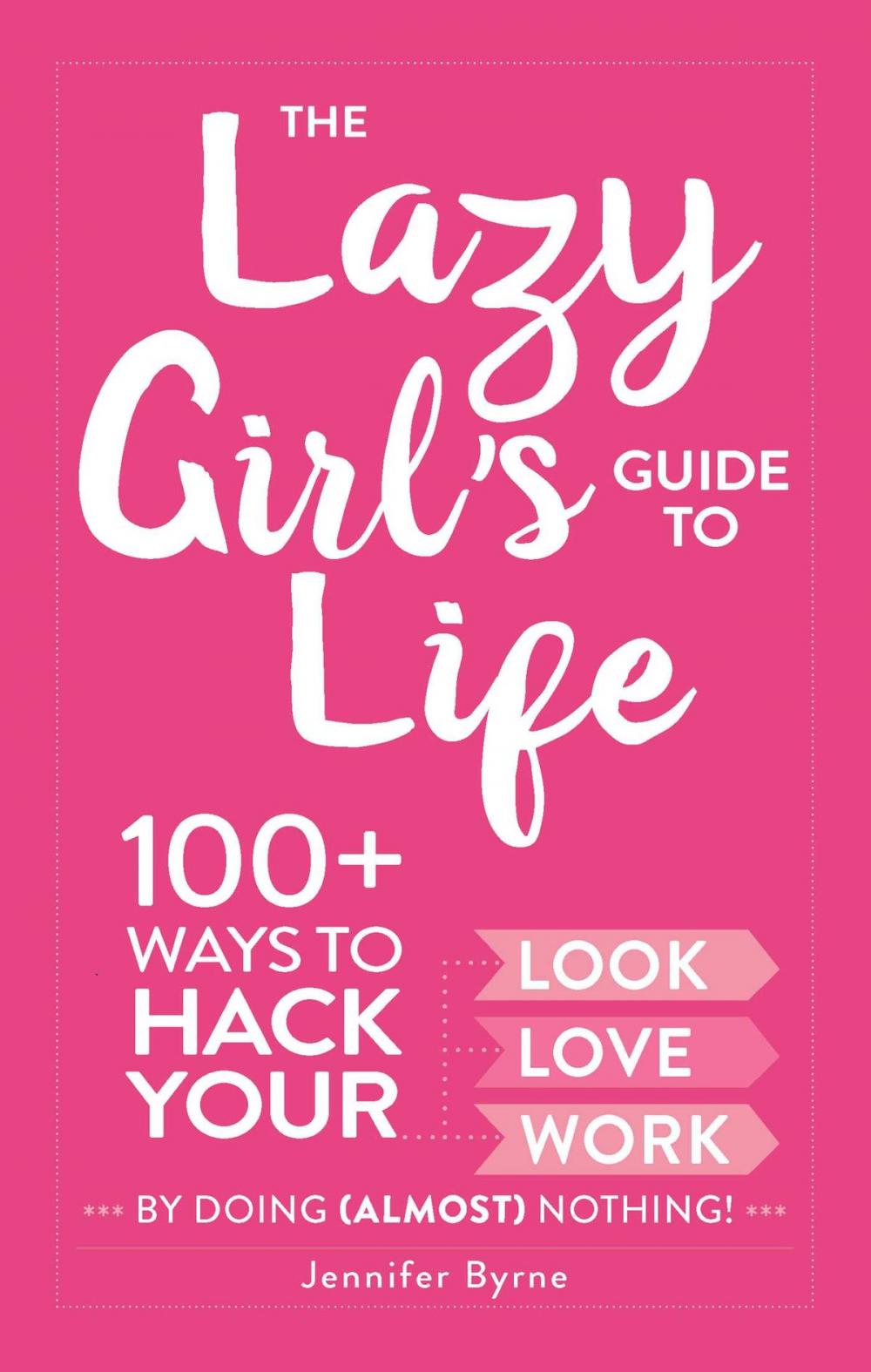 Big bigCover of The Lazy Girl's Guide to Life