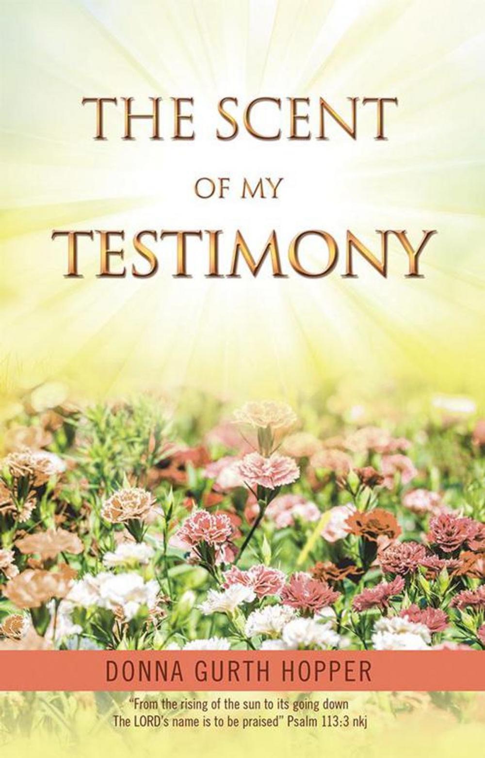 Big bigCover of The Scent of My Testimony