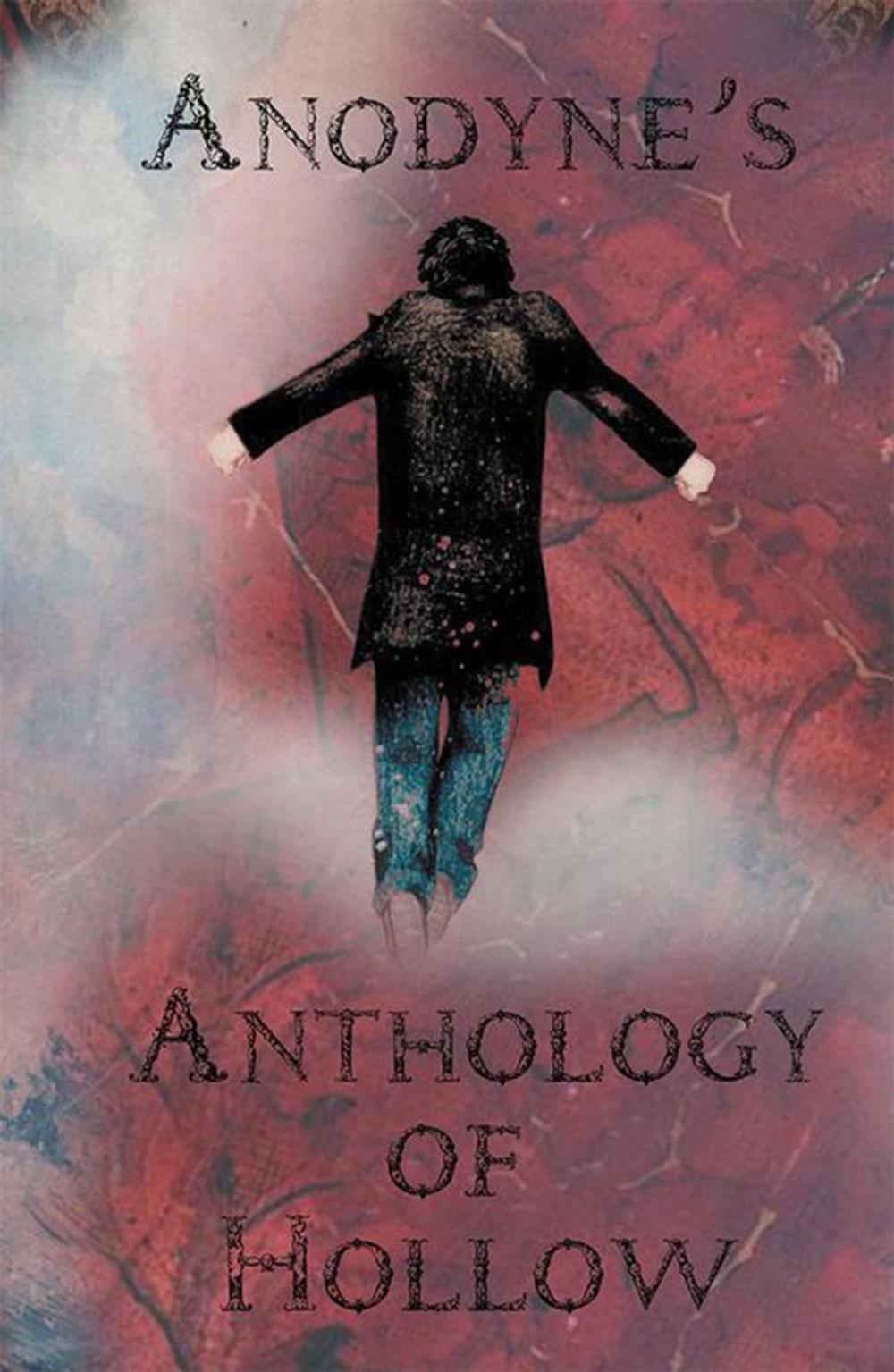 Big bigCover of Anodyne’S Anthology of Hollow