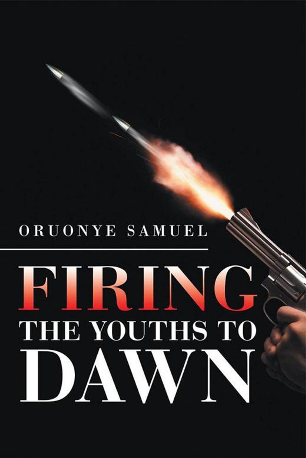 Big bigCover of Firing the Youths to Dawn