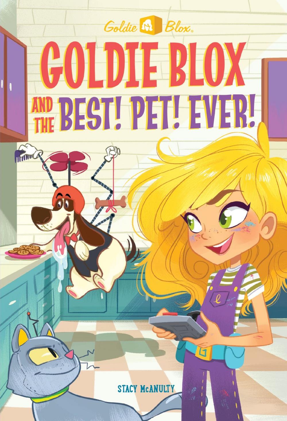 Big bigCover of Goldie Blox and the Best! Pet! Ever! (GoldieBlox)