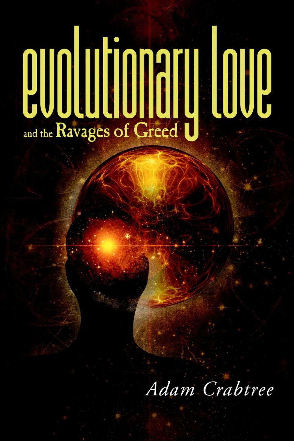 Big bigCover of Evolutionary Love and the Ravages of Greed