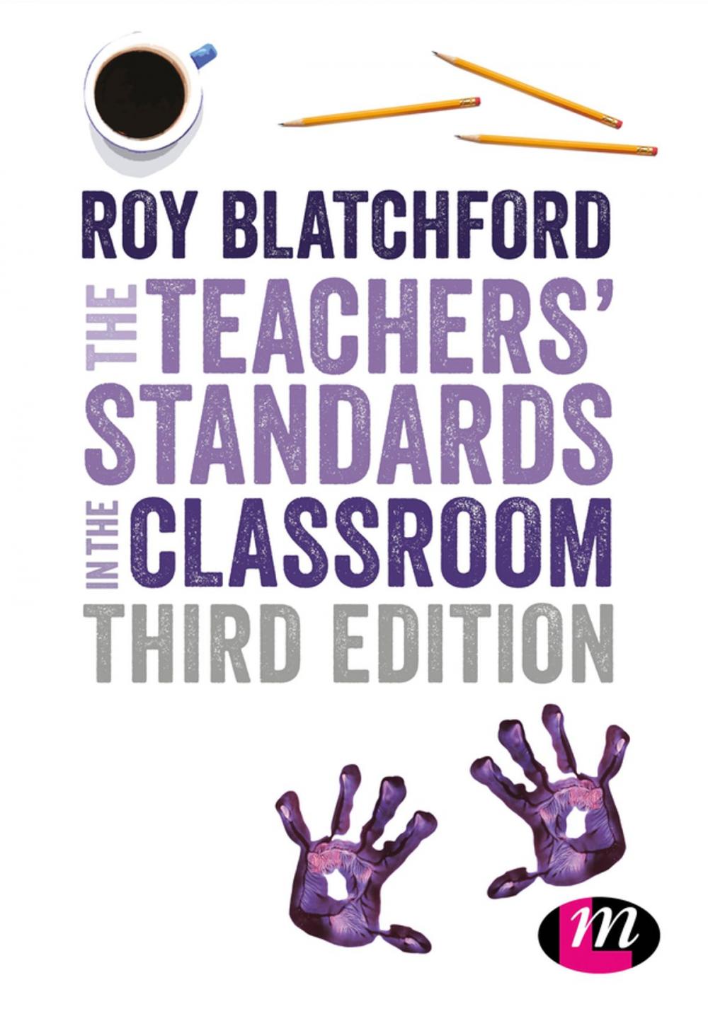 Big bigCover of The Teachers' Standards in the Classroom