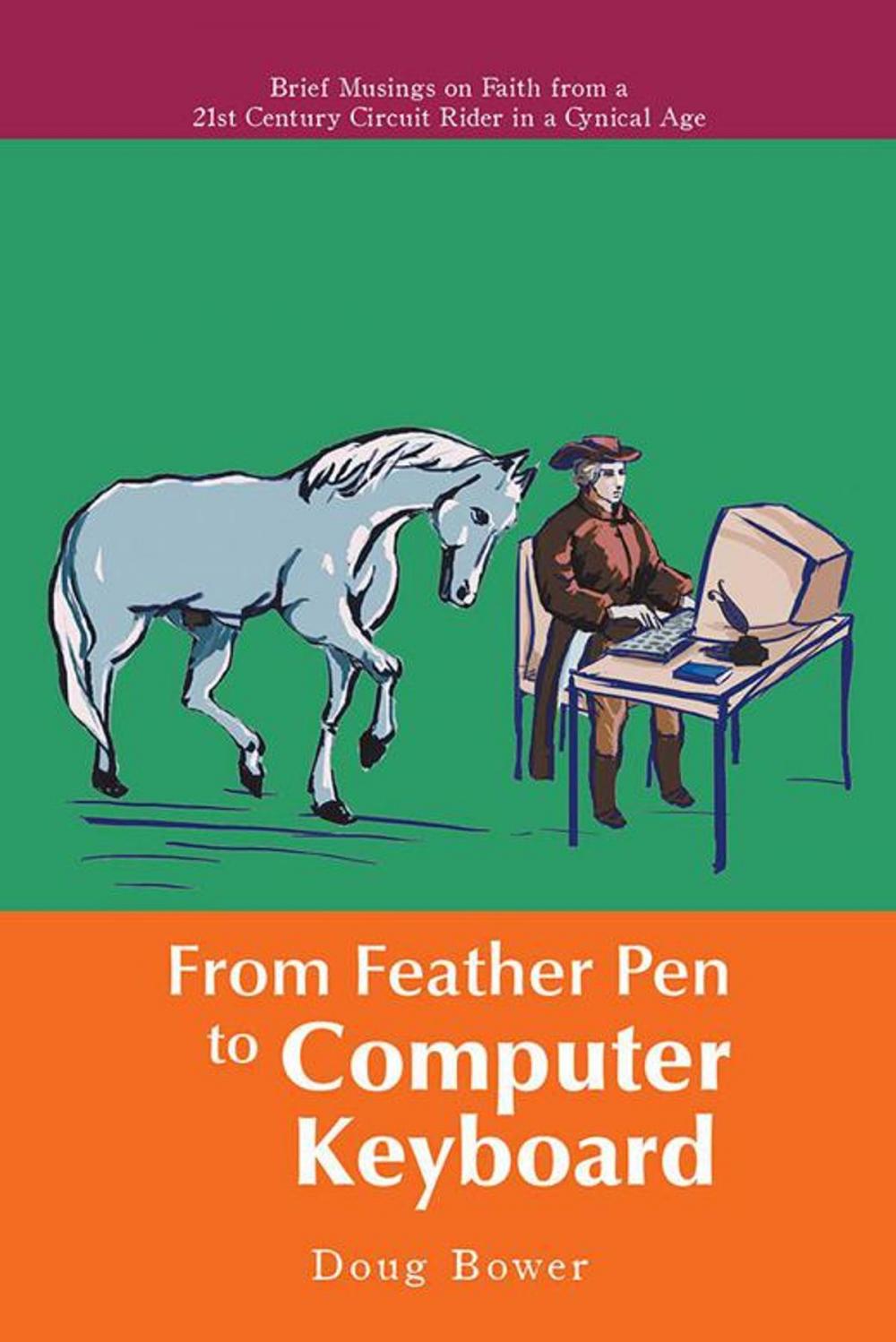 Big bigCover of From Feather Pen to Computer Keyboard