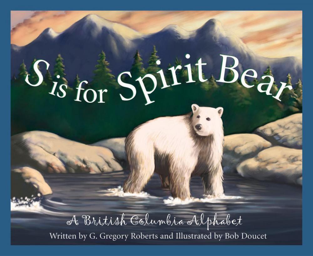 Big bigCover of S is for Spirit Bear